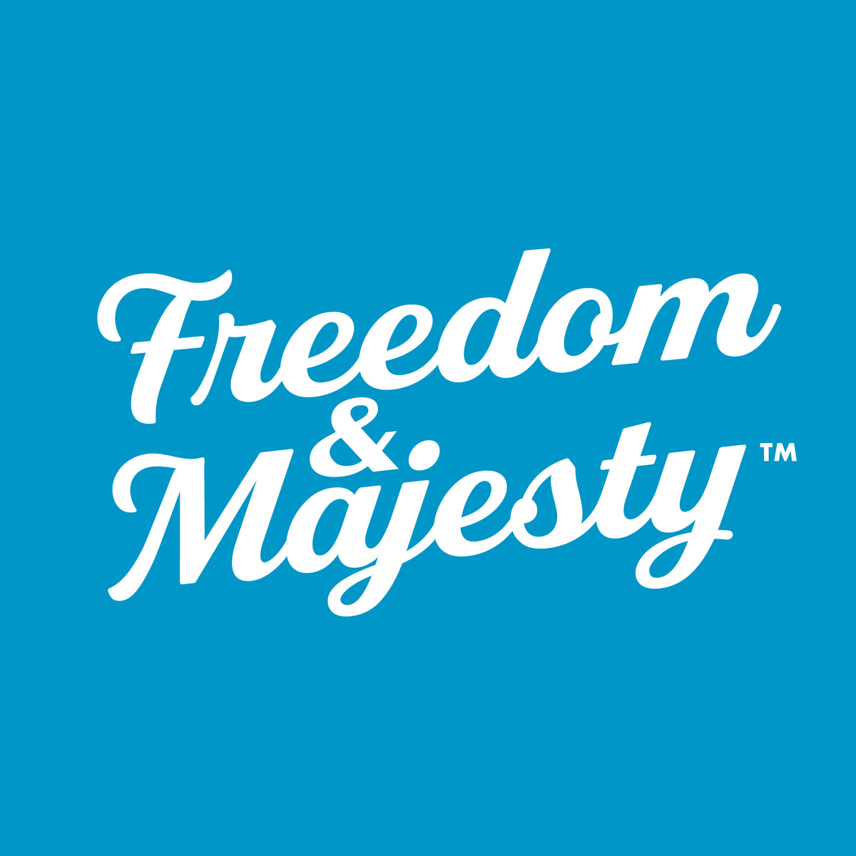Freedom & Majesty™
– Freedom & Majesty